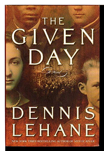 The Given Day: A Novel The Given Day: A Novel