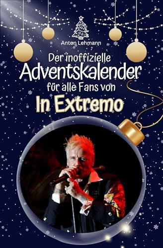 Der inoffizielle Adventskalender für alle Fans von In Extremo - 2024