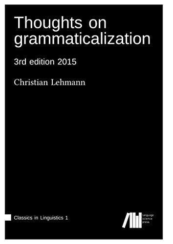 Thoughts on grammaticalization (Classics in Linguistics, Band 1)