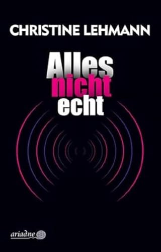 Alles nicht echt (Ariadne)