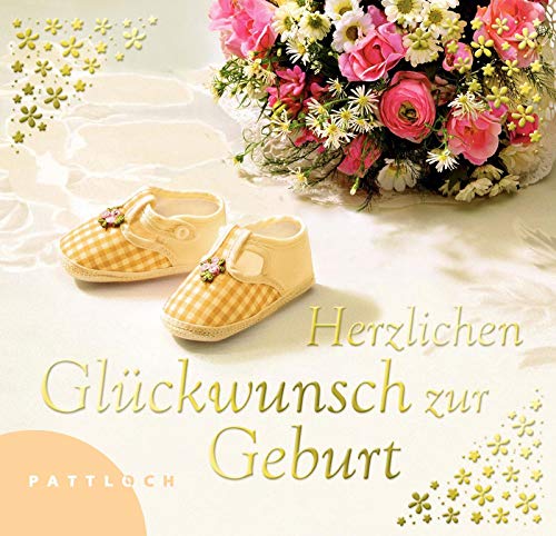 Herzlichen Glückwunsch zur Geburt von Pattloch Geschenkbuch