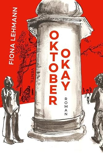 Oktober okay: Roman von Ventil Verlag UG