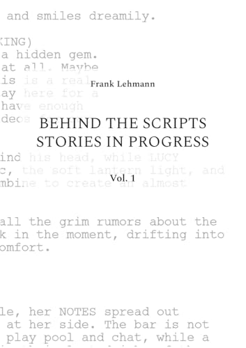 Behind the Scripts Stories in Progress: Vol. 1 von BoD – Books on Demand