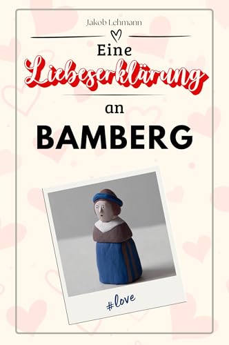 Eine Liebeserklärung an Bamberg - Die große Hommage - das perfekte Geschenk für Weihnachten und Geburtstag und jeden Anlass von FlipFlop