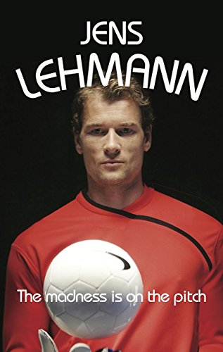 The Madness is on the Pitch: My Autobiography