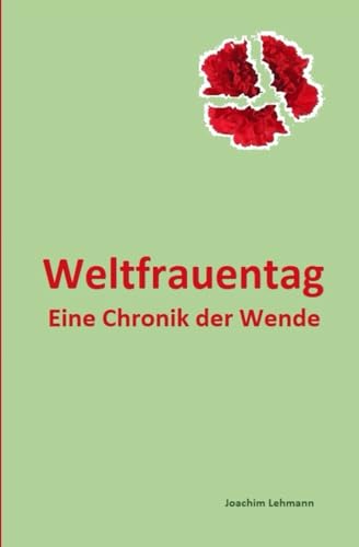 Weltfrauentag: Eine Chronik der Wende