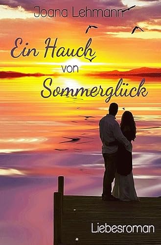 Ein Hauch von Sommerglück von Neopubli