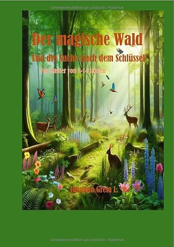 Der magische Wald: und die Suche nach dem Schlüssel von epubli