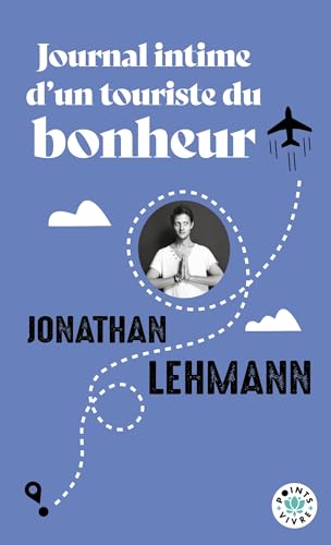 Journal intime d'un touriste du bonheur von POINTS