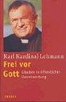 Frei vor Gott: Glauben in öffentlicher Verantwortung