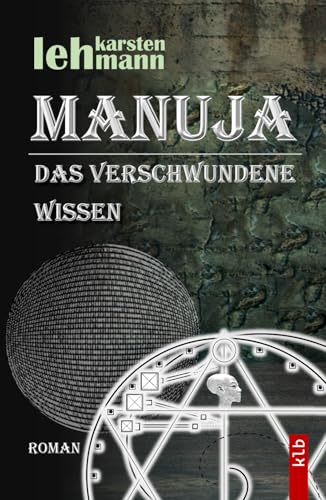 MANUJA: Das verschwundene Wissen von Independently published
