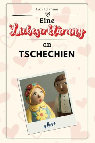 Eine Liebeserklärung an Tschechien - Die große Hommage - das perfekte Geschenk für Weihnachten und Geburtstag und jeden Anlass Eine Liebeserklärung an Tschechien - Die große Hommage - das perfekte Geschenk für Weihnachten und Geburtstag und jeden Anlass von FlipFlop