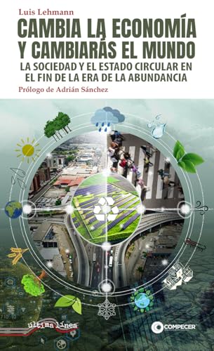 Cambia la economía y cambiarás el mundo (Bonomía, Band 2) von Última Línea