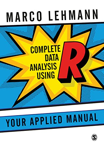 Complete Data Analysis Using R: Your Applied Manual von SAGE Publications Ltd