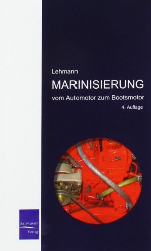 Marinisierung: Vom Automotor zum Bootsmotor: vom Auto- zum Bootsmotor