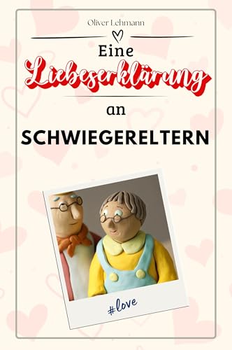 Eine Liebeserklärung an Schwiegereltern: Die große Hommage - das perfekte Geschenk für Weihnachten und Geburtstag und jeden Anlass Eine Liebeserklärung an Schwiegereltern: Die große Hommage - das perfekte Geschenk für Weihnachten und Geburtstag und jeden Anlass von FlipFlop