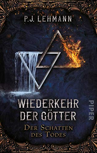 Wiederkehr der Götter - Der Schatten des Todes (Iouna und Halvar 1): Roman