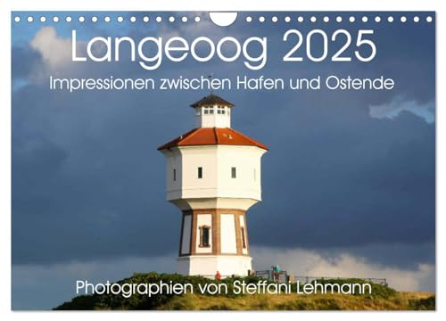Langeoog 2025. Impressionen zwischen Hafen und Ostende (Wandkalender 2025 DIN A4 quer), CALVENDO Monatskalender von CALVENDO