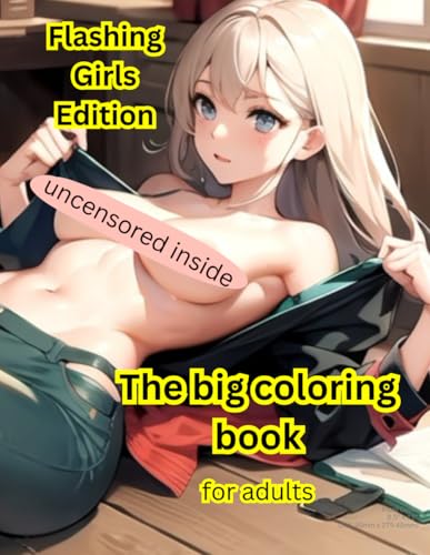 Flashing Girls – The Big Coloring Book for Adults von Independently published