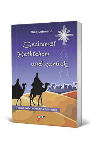 Sechsmal Bethlehem und zurück