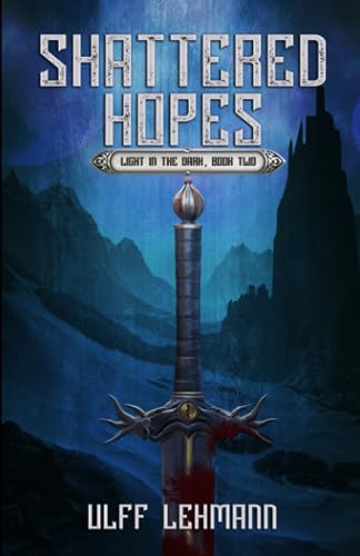 Shattered Hopes (Light in the Dark, Band 2) von Mystique Press