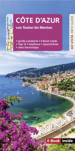 GO VISTA: Reiseführer Côte d'Azur: von Toulon bis Menton - Mit Faltkarte und E-Book inside (Go Vista Info Guide) von Vista Point