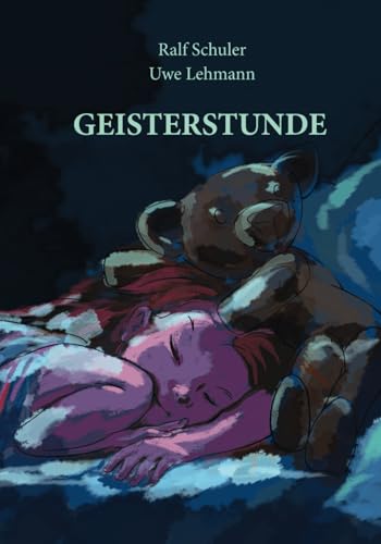 Geisterstunde: Eine lustige Gespenstergeschichte für große und kleine Kinder von Independently published