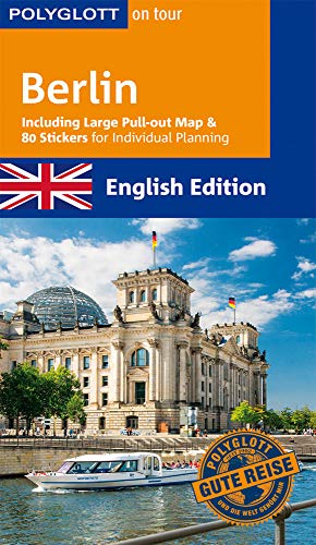 POLYGLOTT on tour Reiseführer Berlin: Including Large Pull-out Map & 80 Stickers for Individual Planning