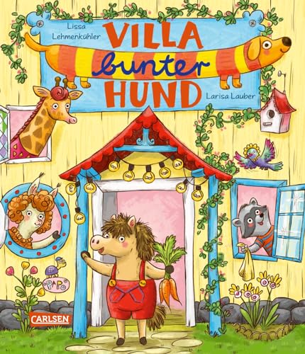 Villa bunter Hund: Vorlesebuch mit sechs kunterbunten Geschichten über Shetti und seine einzigartigen Tierfreunde I Ab 3 Jahren von Carlsen