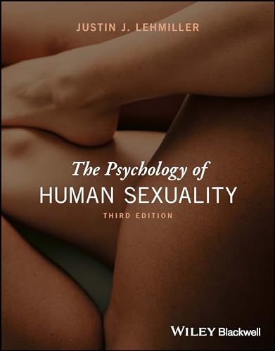 The Psychology of Human Sexuality von Wiley-Blackwell