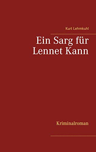 Ein Sarg für Lennet Kann: Kriminalroman (Mörderisches Aachen) von Books on Demand