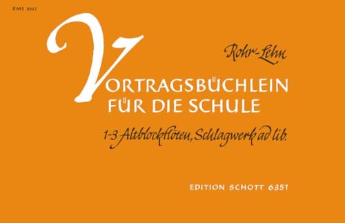 Altflötenschule für den Anfang: Vortragsbüchlein zur Altflötenschule. 1-3 Alt-Blockflöten und Schlagwerk ad libitum. Spielpartitur. Altflötenschule für den Anfang: Vortragsbüchlein zur Altflötenschule. 1-3 Alt-Blockflöten und Schlagwerk ad libitum. Spielpartitur.