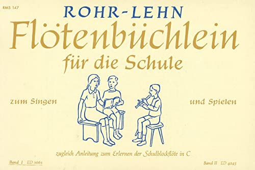 Flötenbüchlein für die Schule: Zum Singen und Spielen.. Heft 1. Sopran-Blockflöte. von Schott Music