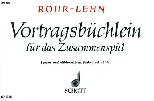 Vortragsbüchlein für das Zusammenspiel: Beihefte zum "Flötenbüchlein für die Schule". Sopran- und Alt-Blockflöte (auch SSA/SAA), Schlagwerk ad libitum. Spielpartitur.