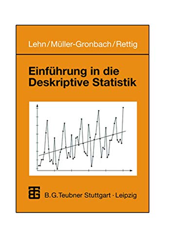Einführung in die Deskriptive Statistik (Teubner Studienbücher Mathematik) (German Edition) von Vieweg+Teubner Verlag