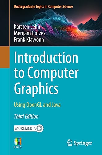 Introduction to Computer Graphics: Using OpenGL and Java (Undergraduate Topics in Computer Science) von Springer