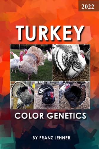 Turkey Color Genetics: A Brief Introduction to Turkey Color Genetics