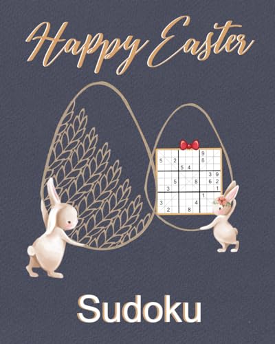 Easter Sudoku: Logic Puzzle Book with 150 Sudoku from Easy to Hard. Easter Basket Stuffers for Teens, Adults and Seniors