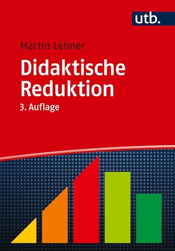 Didaktische Reduktion von UTB GmbH