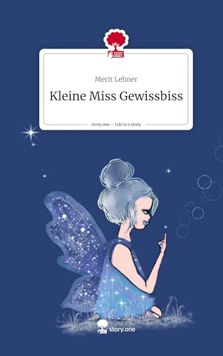 Kleine Miss Gewissbiss. Life is a Story - story.one