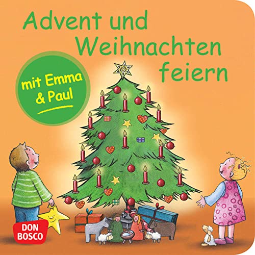 Advent und Weihnachten feiern mit Emma und Paul. Mini-Bilderbuch. Don Bosco Minis: Mit kleinen Kindern durchs Jahr. (Mein allererstes Mini-Bilderbuch)