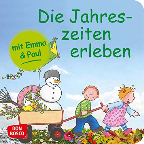 Die Jahreszeiten erleben mit Emma und Paul. Mini-Bilderbuch. Don Bosco Minis: Mit kleinen Kindern durchs Jahr. (Mein allererstes Mini-Bilderbuch)