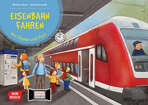 Eisenbahn fahren mit Emma und Paul. Kamishibai Bildkartenset: Bildkarten für unser Erzähltheater. Spannende Sachgeschichte für kleine Kinder. ... für unser Erzähltheater) von Don Bosco