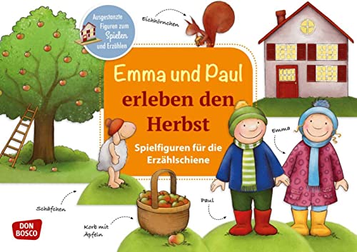 Emma und Paul erleben den Herbst. Erzählschienen-Figurenset: Ausgestanzte Spielfiguren und Skript. Sprachförderung im Kindergarten (Spielfiguren für die Erzählschiene: Emma-und-Paul-Geschichten)