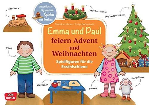 Emma und Paul feiern Advent und Weihnachten. Erzählschienen-Figurenset: Ausgestanzte Spielfiguren und Skript. Sprachförderung im Kindergarten. ... die Erzählschiene: Emma-und-Paul-Geschichten) von Don Bosco