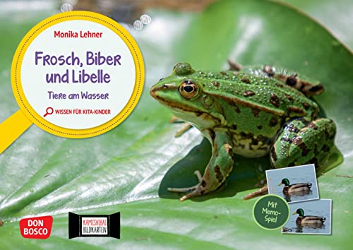 Frosch, Biber und Libelle. Tiere am Wasser. Kamishibai Bildkarten und Memo-Spiel: Wissen für Kita-Kinder: Entdecken - Erzählen - Begreifen: Wissen für ... für unser Erzähltheater Kamishibai)