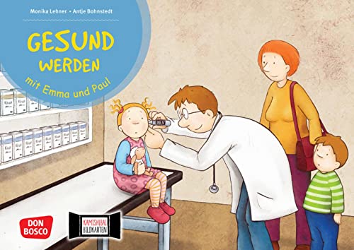 Gesund werden mit Emma und Paul. Kamishibai Bildkartenset: Entdecken - Erzählen - Begreifen: Emma und Paul Geschichten. Was heißt Kranksein? Wie ... für unser Erzähltheater) von Don Bosco