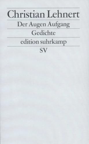 Der Augen Aufgang: Gedichte (edition suhrkamp)