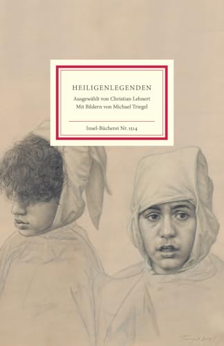 Heiligenlegenden: Geschichten aus der Legenda aurea. des Jacobus de Voragine (Insel-Bücherei) von Insel Verlag