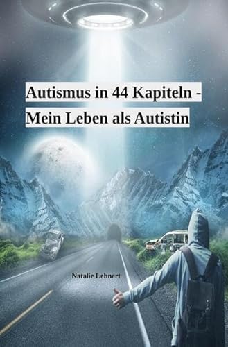 Autismus in 44 Kapiteln - Mein Leben als Autistin: DE